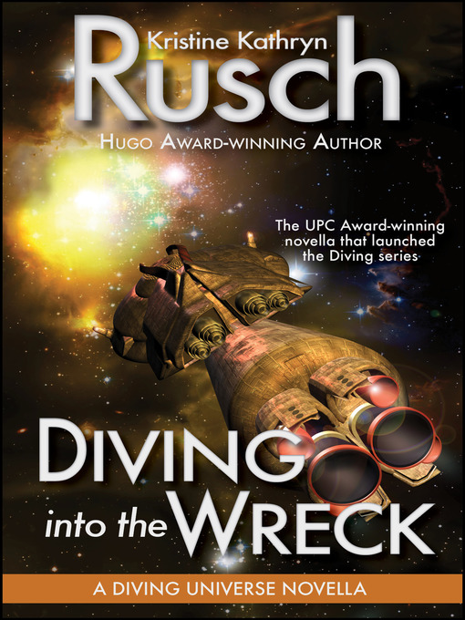 Title details for Diving into the Wreck by Kristine Kathryn Rusch - Available